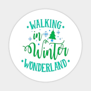 Walking in a Winter Wonderland Magnet